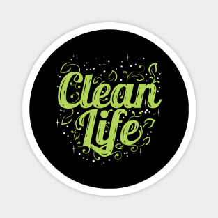 If You Are A Vegetarian You Live A Clean Life - Go Vegan Magnet